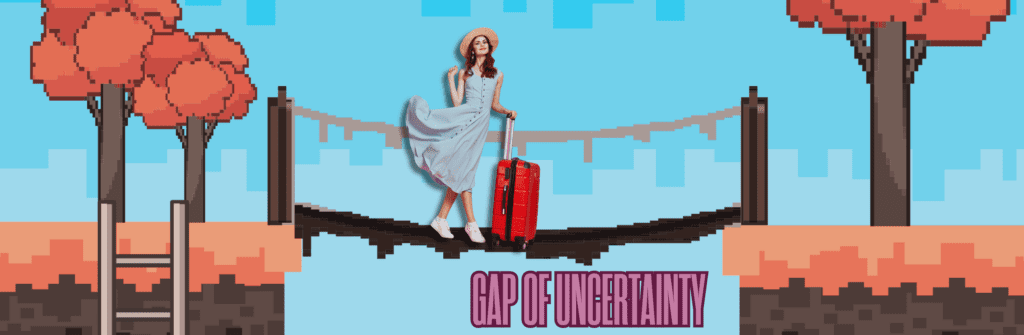 woman walking across a video game bridge with a sign underneath that says, "gap of uncertainty"